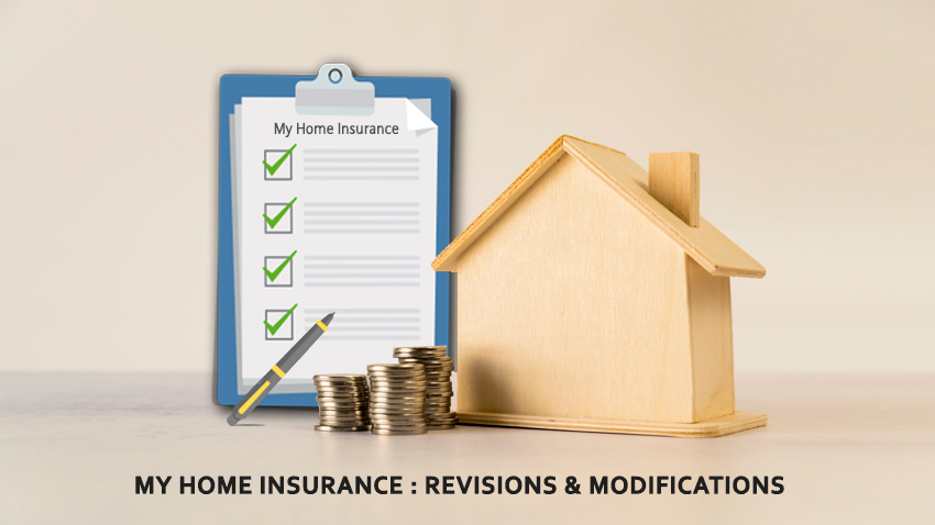 My home insurance policy revisions